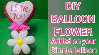 DIY BALLOON FLOWER added on your simple balloon | EASY AND SIMPLE FOR BEGGINERS AND FIRST TIMERS