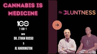 Cannabis is Medicine | 1-on-1 with Al Harrington & Dr. Ethan Russo