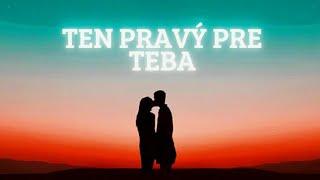 🩷🩵TEN PRAVÝ PRE TEBA🩵🩷KTO TO JE? POZNÁTE SA?