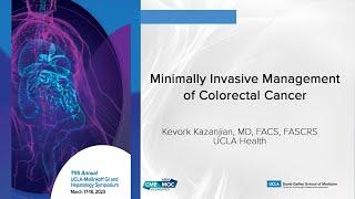 Minimally Invasive Management of Colorectal Cancer | UCLA Digestive Diseases