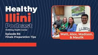 Healthy Illini Podcast- Ep93 "Finals Preparation Tips"