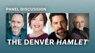 The Denver Hamlet - Panel Discussion with Chris Coleman, Leean Kim Torske, Brian Vaughn & Don Rubin