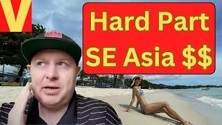 SE Asia Retired-The HARD PART of life on $800 month (comparing Philippines Thailand Vietnam)