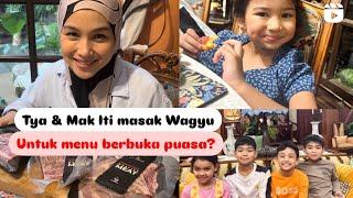 TYA ARIFIN & DATO SRI SITI NURHALIZA MASAK WAGYU BEEF UNTUK MENU BERBUKA PUASA ?