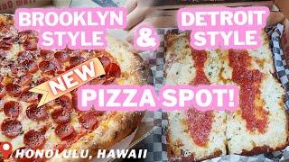 HAWAII'S NEWEST PIZZA SPOT! || BROOKLYN & DETROIT Style Pizza in Honolulu!