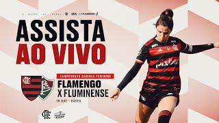 Campeonato Carioca Feminino | Flamengo x Fluminense - AO VIVO - 19/10