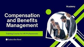 Compensation and Benefits Management Training Course for HR Professionals