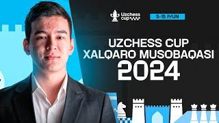 UZCHESS CUP XALQARO SHAXMAT MUSOBAQASI 2024