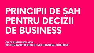 Sesiune sharing: Cum aplici principii de șah pentru decizii de business?