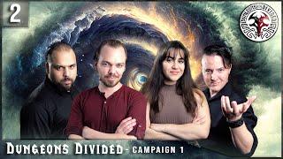 Into the Feywild - Dungeons Divided - Episode 2