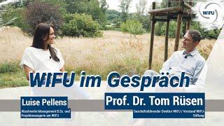 WIFU im Gespräch mit Prof. Dr. Tom Rüsen und Luise Pellens