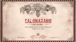 CALONARANG "MPU BARANG" PURA DALEM PACEKAN PENESTANAN, UBUD