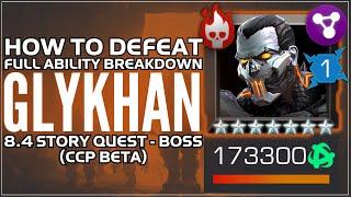 How to Defeat Act 8.4 Boss - GLYKHAN (Beta) - Guide - Full Breakdown - MCOC