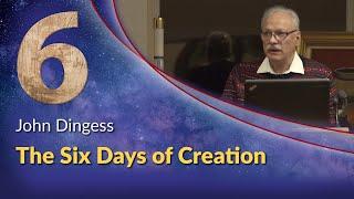 John Dingess - The Six Days of Creation