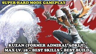 One Piece Pirate Warriors 4 - Kuzan/Aokiji (BEST BUILD + BEST SKILLS + MAX LEVEL) [SUPER HARD MODE]