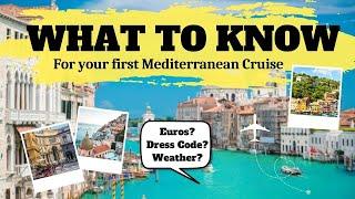 What to know for your first Mediterranean Cruise