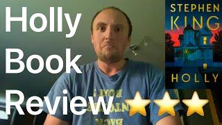 Holly by Stephen King Book Review (Spoiler Free)