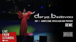 Derya Bedavacı - Deme (Live From İstanbul)