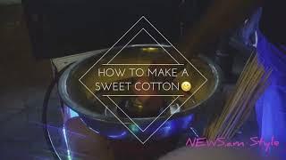 NEWS.am Style/the process of making a sweet cotton