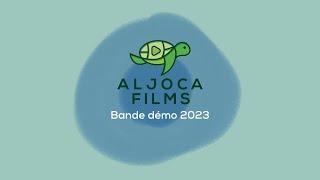 Bande Démo 2023 - Aljoca Films