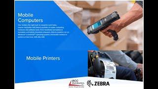 BCCD & Zebra Present: 2023 Roadmap - Barcode Scanning and Barcode Printing Products