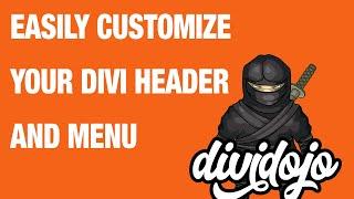 Easily Customize Your Divi Header and Menu