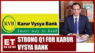 Strong Q1 For Karur Vysya Bank | MD & CEO B Ramesh Babu Provide Insights | Business News