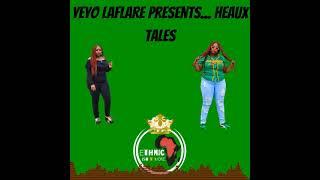 Heaux Tales | Ethnic Ish N More | A Haute Topic | E.50