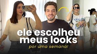 Meu namorado escolheu meus looks por 1 semana (será que deu ruim?)