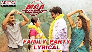 Family Party Lyrical | MCA Movie Songs | Nani, Sai Pallavi | DSP | Dil Raju, Sriram Venu