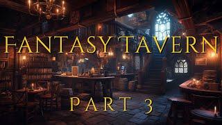 Medieval Fantasy Tavern 3 | D&D Fantasy Music and Ambience