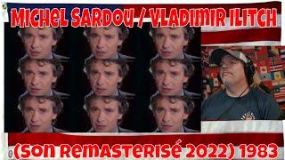 Michel Sardou / Vladimir Ilitch (Son Remasterisé 2022) 1983 - REACTION