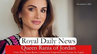 Queen Rania Of Jordan Visits The QRCEC In Aqaba!   Plus, More #RoyalNews From Around The World!