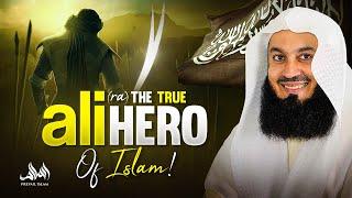 ALI (RA) THE TRUE HERO OF ISLAM! | Mufti Menk