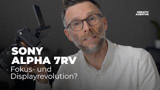 Sony Alpha 7RV | Die Kamera auf die wir alle gewartet haben, oder?