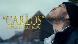 Homer el Mero Mero - Carlos (Official Video)