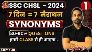 SYNONYMS || 7 DAYS = 7 MARATHON || by Jai Sir #ssccgl2024 #sscchsl2024