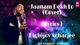 Main Yahaan Hoon ( Lyrics ) - Digbijoy Acharjee - ( Cover ) - Veer Zara - ALL Original - Arshad..