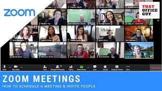 How to Schedule a Zoom Meeting and Invite Someone - Zoom Basics