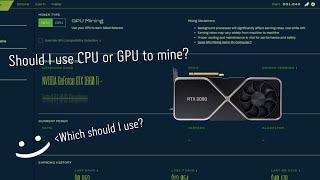 Should I use CPU or GPU to mine? | Salad.io