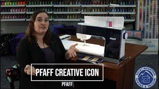 Pfaff Creative Icon sewing and embroidery machine - sewing overview