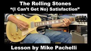 (I Can't Get No) Satisfaction LESSON by Mike Pachelli