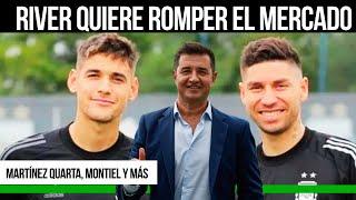 RIVER ROMPE EL MERCADO | MARTÍNEZ QUARTA, MONTIEL, MÁS REFUERZOS ¿Y SALIDAS?