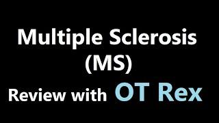 OT Rex - Multiple Sclerosis - COPM, Stages of Change, MOHO