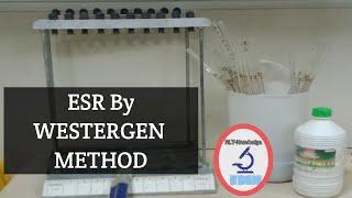 HOW CAN WE PERFORMED ESR IN LABORATORY BY WESTERGREN METHOD AND ALSO DETAIL OF CLINICAL RESULT