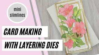 Using layering dies to make mini slimline cards