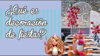 Todo lo que Necesitas Saber sobre Decoración de Fiestas!