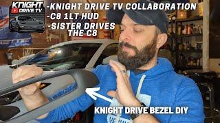 QUICK CHANNEL UPDATE | KNIGHT DRIVE TV COLLAB | MODS FOR THE C5Z & C8 | DIY KNIGHT DRIVE BEZEL