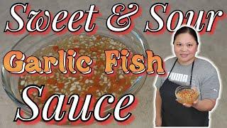 Sweet & Sour Garlic Fish Sauce | Lumpia Sauce