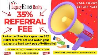 35% Broker Referral Fee for Real Estate Agents | Inland Empire, Riverside County